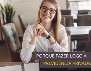 Previdência Privada, tudo o que você precisa saber para escolher a sua!